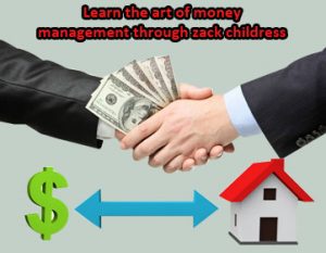 Learn The Art Of Money Management Through Zack Childress